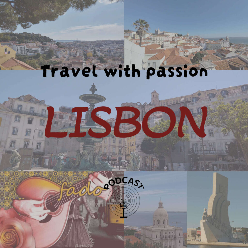 Podcast Lisobn Inside Tips the city of natural light travel with passion spotify youtube thumb image